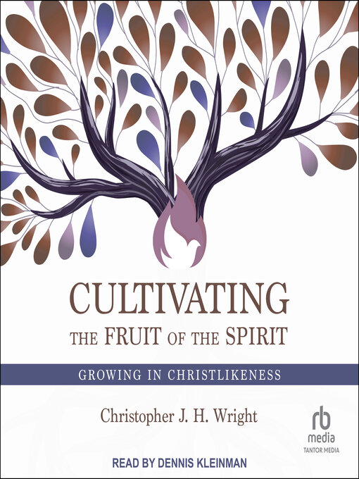 Title details for Cultivating the Fruit of the Spirit by Christopher JH Wright - Available